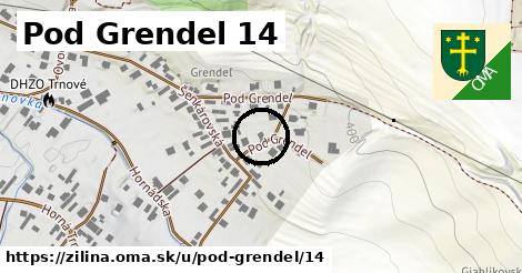 Pod Grendel 14, Žilina