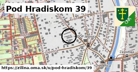 Pod Hradiskom 39, Žilina