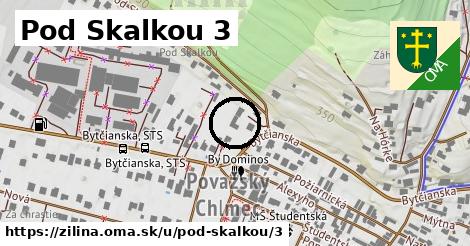 Pod Skalkou 3, Žilina