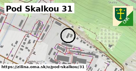 Pod Skalkou 31, Žilina