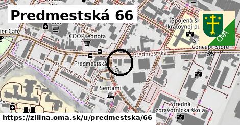 Predmestská 66, Žilina