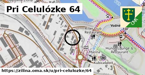 Pri Celulózke 64, Žilina