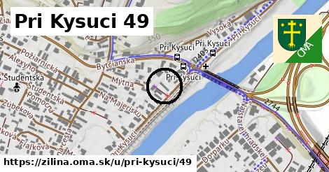 Pri Kysuci 49, Žilina