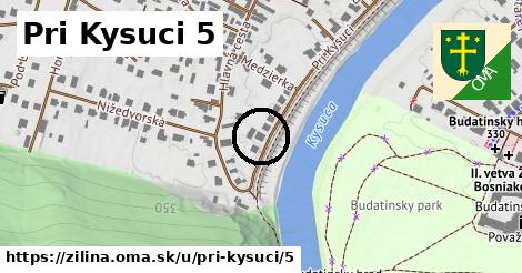 Pri Kysuci 5, Žilina