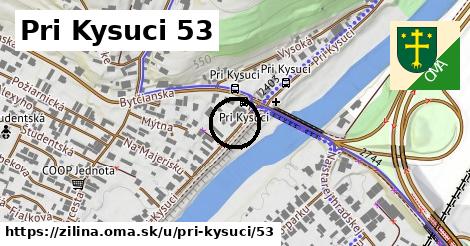 Pri Kysuci 53, Žilina