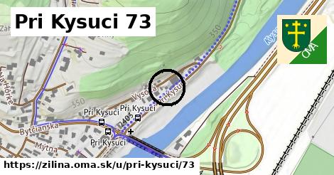 Pri Kysuci 73, Žilina