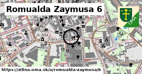 Romualda Zaymusa 6, Žilina