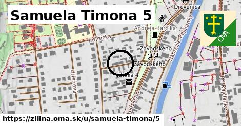 Samuela Timona 5, Žilina