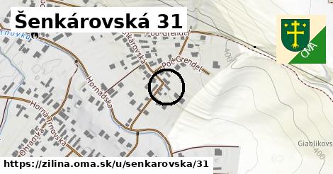 Šenkárovská 31, Žilina