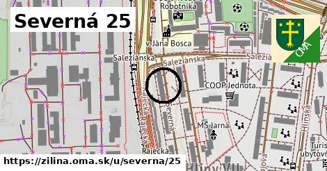 Severná 25, Žilina