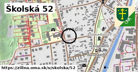 Školská 52, Žilina