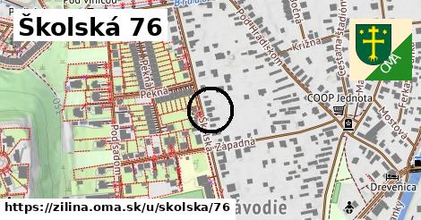 Školská 76, Žilina