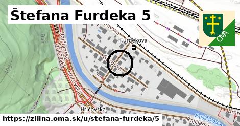 Štefana Furdeka 5, Žilina