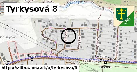 Tyrkysová 8, Žilina