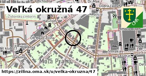 Veľká okružná 47, Žilina