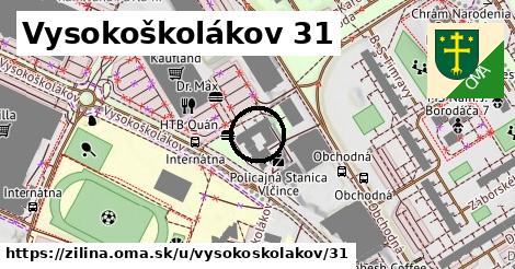 Vysokoškolákov 31, Žilina