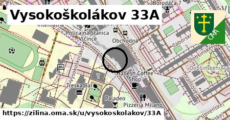 Vysokoškolákov 33A, Žilina