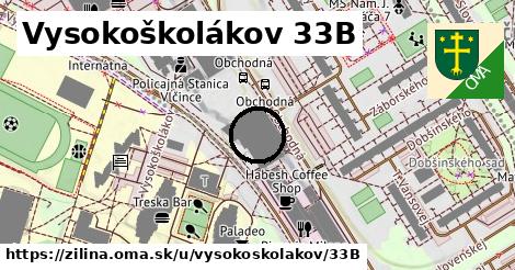 Vysokoškolákov 33B, Žilina