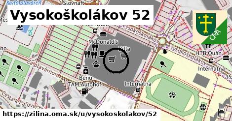 Vysokoškolákov 52, Žilina