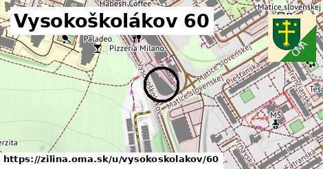 Vysokoškolákov 60, Žilina