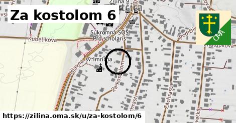 Za kostolom 6, Žilina