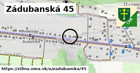 Zádubanská 45, Žilina