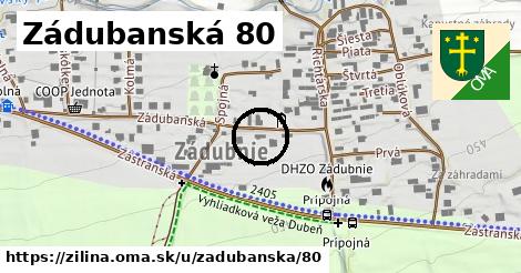 Zádubanská 80, Žilina