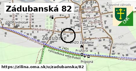 Zádubanská 82, Žilina