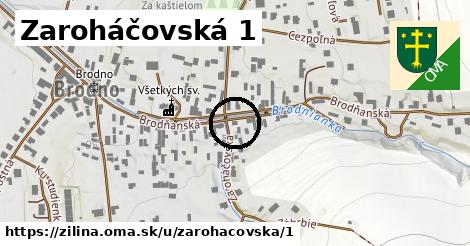 Zaroháčovská 1, Žilina