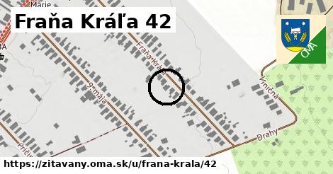 Fraňa Kráľa 42, Žitavany