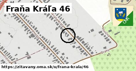 Fraňa Kráľa 46, Žitavany