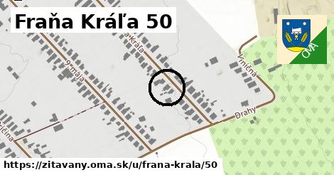 Fraňa Kráľa 50, Žitavany