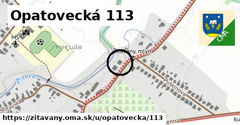 Opatovecká 113, Žitavany