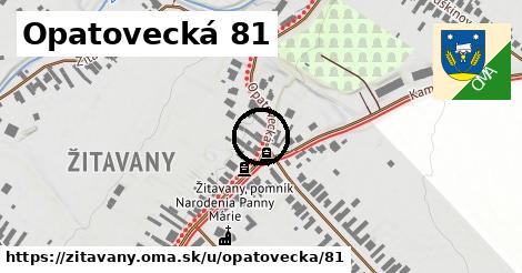 Opatovecká 81, Žitavany