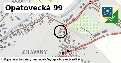 Opatovecká 99, Žitavany