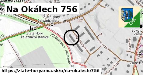 Na Okálech 756, Zlaté Hory