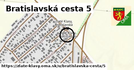 Bratislavská cesta 5, Zlaté Klasy
