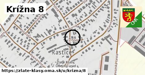 Krížna 8, Zlaté Klasy