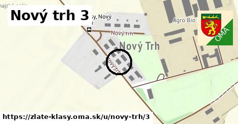 Nový trh 3, Zlaté Klasy