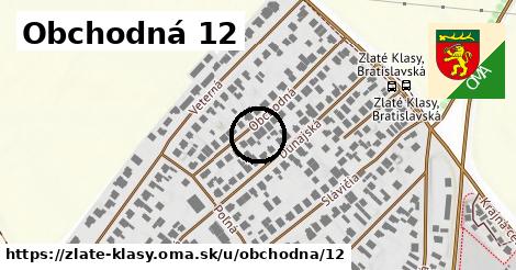 Obchodná 12, Zlaté Klasy