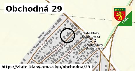 Obchodná 29, Zlaté Klasy