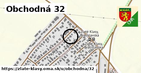 Obchodná 32, Zlaté Klasy