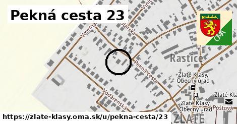 Pekná cesta 23, Zlaté Klasy