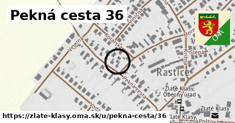 Pekná cesta 36, Zlaté Klasy