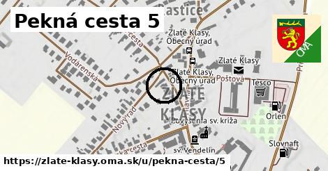 Pekná cesta 5, Zlaté Klasy