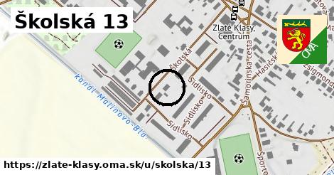 Školská 13, Zlaté Klasy