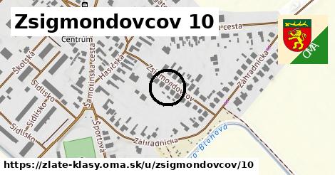 Zsigmondovcov 10, Zlaté Klasy