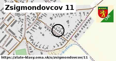 Zsigmondovcov 11, Zlaté Klasy
