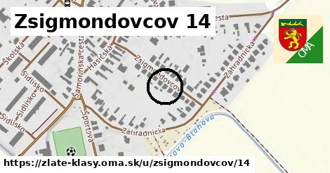 Zsigmondovcov 14, Zlaté Klasy