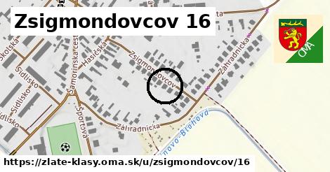Zsigmondovcov 16, Zlaté Klasy